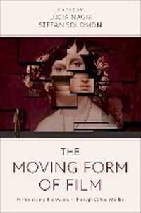 Abbildung von: The Moving Form of Film - Oxford University Press Inc
