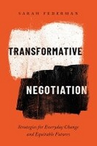 Abbildung von: Transformative Negotiation - University of California Press