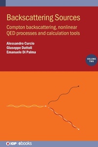 Enlarge image Cover: Backscattering Sources, Volume 2 - Institute of Physics Publishing