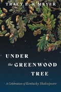 Cover: Under the Greenwood Tree - The University Press of Kentucky