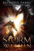 Cover: The Storm Within (The Splintered Land, #2) - Richard Parry