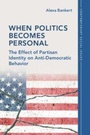 Cover: When Politics Becomes Personal - Cambridge University Press