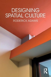 Enlarge image Cover: Designing Spatial Culture - Routledge