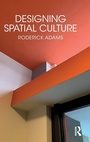 Cover: Designing Spatial Culture - Routledge
