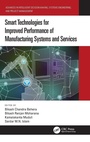 Cover: Smart Technologies for Improved Performance of Manufacturing Systems and Services - CRC Press