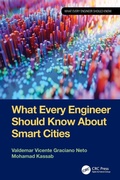 Cover: What Every Engineer Should Know About Smart Cities - CRC Press