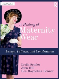 Abbildung von: A History of Maternity Wear - Focal Press