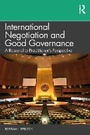 Cover: International Negotiation and Good Governance - Routledge