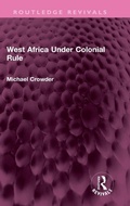 Cover: West Africa Under Colonial Rule - Routledge