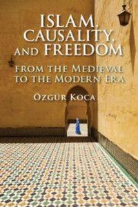 Enlarge image Cover: Islam, Causality, and Freedom - Cambridge University Press