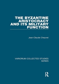 Abbildung von: The Byzantine Aristocracy and its Military Function - Routledge