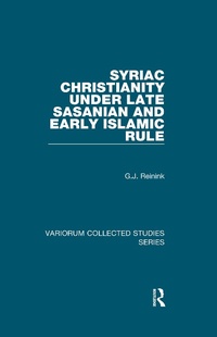 Abbildung von: Syriac Christianity under Late Sasanian and Early Islamic Rule - Routledge