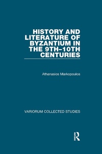 Bild: History and Literature of Byzantium in the 9th-10th Centuries - Routledge