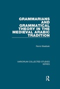 Cover: Grammarians and Grammatical Theory in the Medieval Arabic Tradition - Routledge