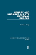 Cover: Heresy and Hussites in Late Medieval Europe - Routledge