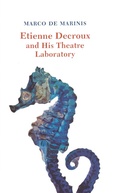 Cover: Etienne Decroux and his Theatre Laboratory - Routledge