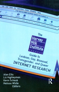 Abbildung von: The Harvey Milk Institute Guide to Lesbian, Gay, Bisexual, Transgender, and Queer Internet Research - CRC Press