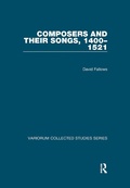 Cover: Composers and their Songs, 1400-1521 - Routledge