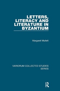 Bild: Letters, Literacy and Literature in Byzantium - Routledge
