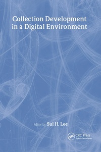 Abbildung von: Collection Development in a Digital Environment - CRC Press