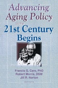 Cover: Advancing Aging Policy as the 21st Century Begins - Routledge