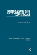 Bild: Crusaders and Settlers in the Latin East - Routledge