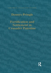 Bild: Fortification and Settlement in Crusader Palestine - Routledge