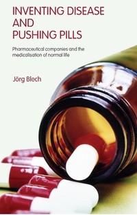 Abbildung von: Inventing Disease and Pushing Pills - Routledge