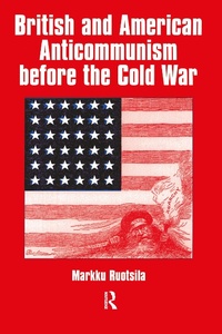 Abbildung von: British and American Anti-communism Before the Cold War - Routledge