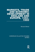 Bild: Markets, Trade and Economic Development in England and Europe, 1050-1550 - Routledge
