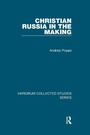 Cover: Christian Russia in the Making - Routledge