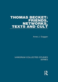 Abbildung von: Thomas Becket: Friends, Networks, Texts and Cult - Routledge