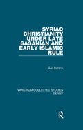 Cover: Syriac Christianity under Late Sasanian and Early Islamic Rule - Routledge