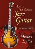 Cover: How To Play Classic Jazz Guitar - Routledge
