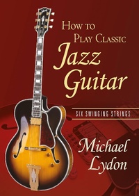 Abbildung von: How To Play Classic Jazz Guitar - Routledge