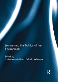 Abbildung von: Leisure and the Politics of the Environment - Routledge