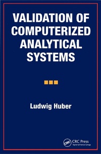 Abbildung von: Validation of Computerized Analytical Systems - CRC Press