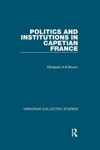 Bild: Politics and Institutions in Capetian France - Routledge