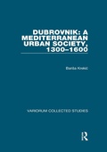 Bild: Dubrovnik: A Mediterranean Urban Society, 1300-1600 - Routledge