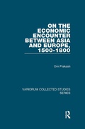 Cover: On the Economic Encounter Between Asia and Europe, 1500-1800 - Routledge