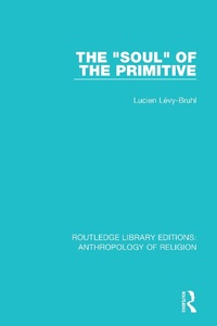 Abbildung von: The 'Soul' of the Primitive - Routledge