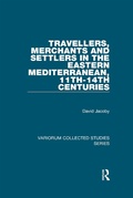 Bild: Travellers, Merchants and Settlers in the Eastern Mediterranean, 11th-14th Centuries - Routledge