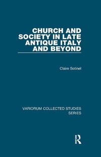 Abbildung von: Church and Society in Late Antique Italy and Beyond - Routledge