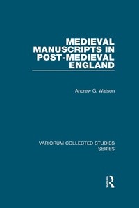 Bild: Medieval Manuscripts in Post-Medieval England - Routledge