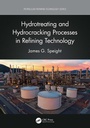 Cover: Hydrotreating and Hydrocracking Processes in Refining Technology - CRC Press
