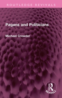 Abbildung von: Pagans and Politicians - Routledge