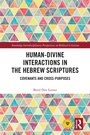 Cover: Human-Divine Interactions in the Hebrew Scriptures - Routledge