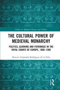 Abbildung von: The Cultural Power of Medieval Monarchy - Routledge