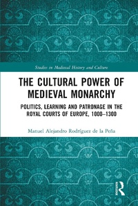 Bild: The Cultural Power of Medieval Monarchy - Routledge