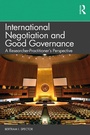 Cover: International Negotiation and Good Governance - Routledge